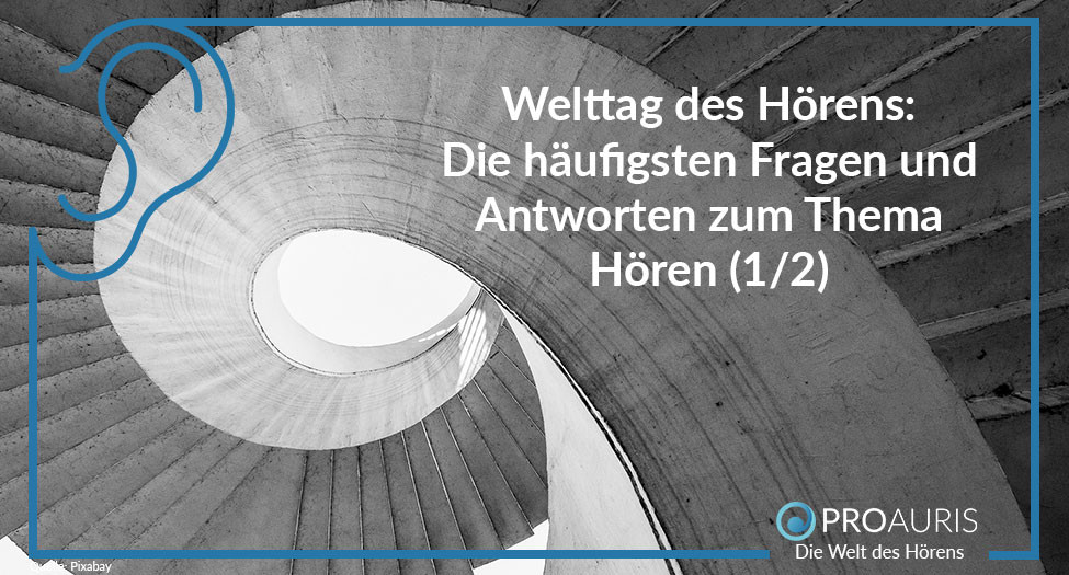 Welttag des Hörens: Die häufigsten Fragen und Antworten zum Thema Hören (1/2)