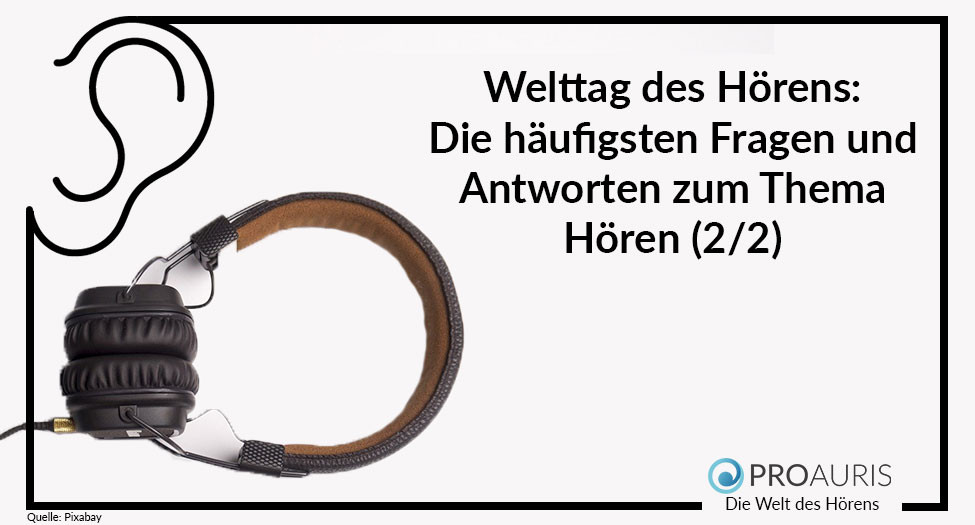 Welttag des Hörens: Die häufigsten Fragen und Antworten zum Thema Hören (2/2)