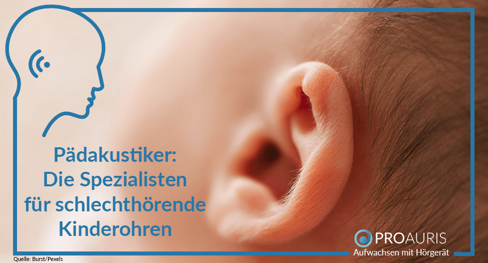 Pädakustiker: Die Spezialisten für schlechthörende Kinderohren