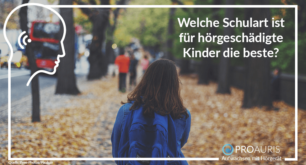 Welche Schulart ist für hörgeschädigte Kinder die beste?