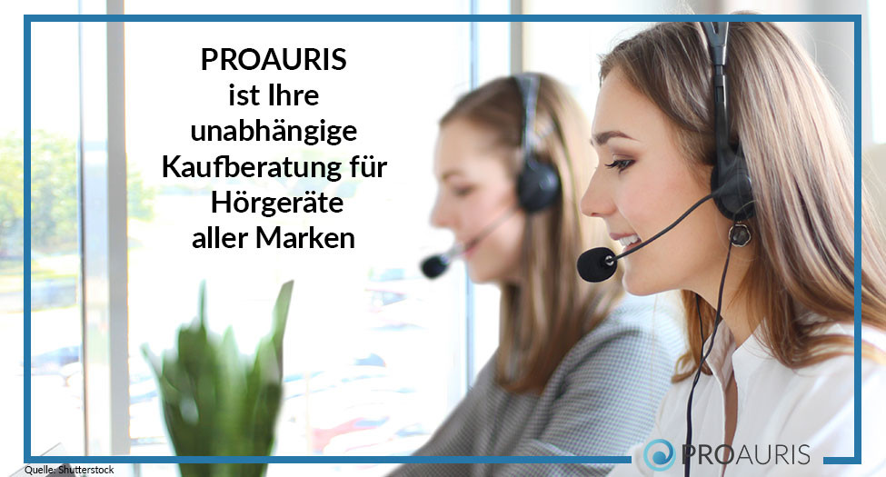 PROAURIS ist Ihre unabhängige Kaufberatung für Hörgeräte aller Marken