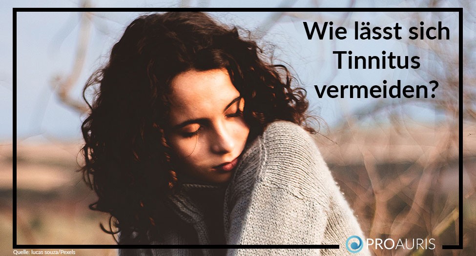 Wie lässt sich Tinnitus vermeiden?