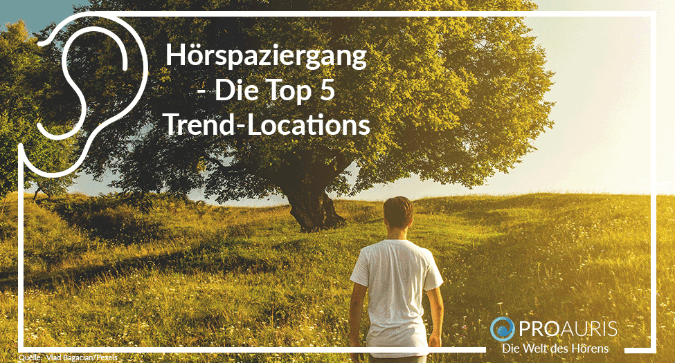 Hörspaziergang - Die Top 5 Trend-Locations