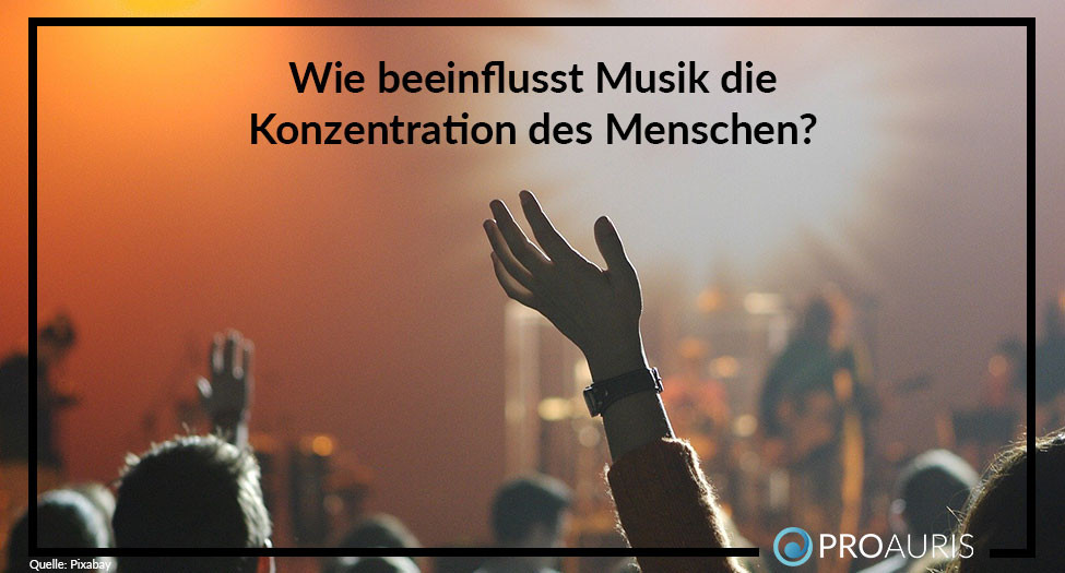 Wie beeinflusst Musik die Konzentration des Menschen?