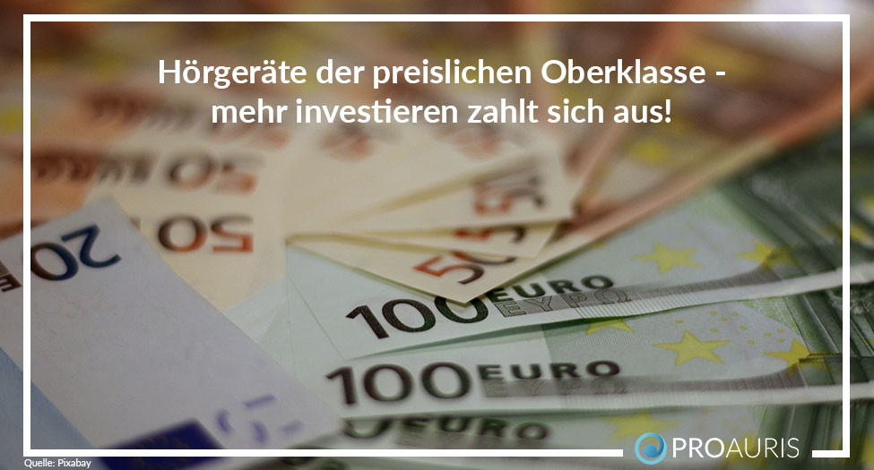 Hörgeräte der preislichen Oberklasse – mehr investieren zahlt sich aus!