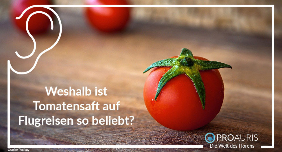 Weshalb ist Tomatensaft auf Flugreisen so beliebt?