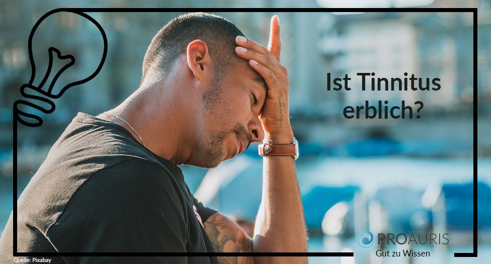 Ist Tinnitus erblich?