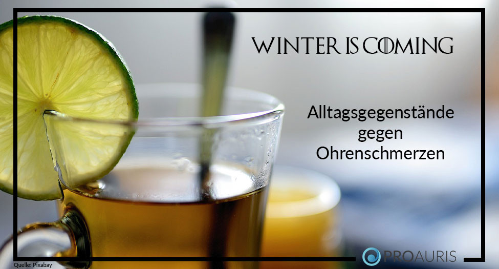 Winter is coming – Alltagsgegenstände gegen Ohrenschmerzen